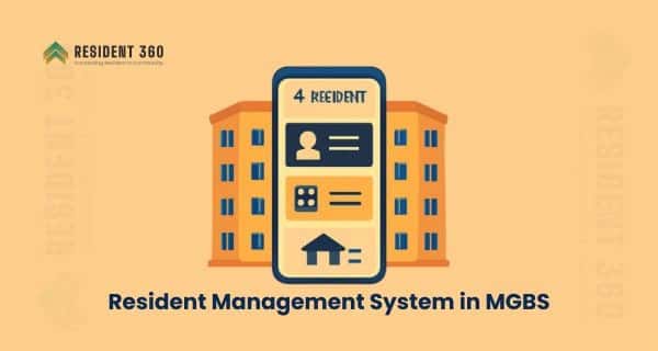Resident Management System in MGBS for Apartments & Gated Communities