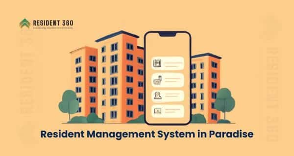 Resident Management System in Paradise for Apartments & Gated Communities