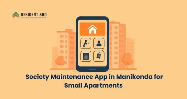 Best Society Maintenance App in Manikonda for Small Apartments