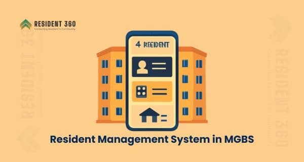 Resident Management System in MGBS for Apartments & Gated Communities