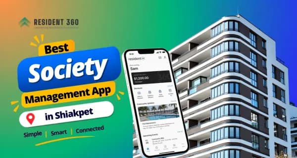 Best Society Management App in Shiakpet for Smarter Apartment Management