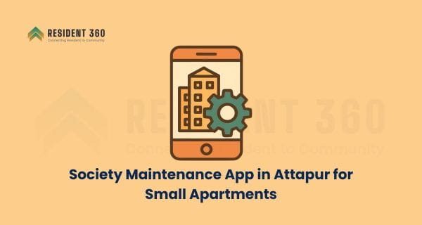 Best Society Maintenance App in Attapur for Small Apartments