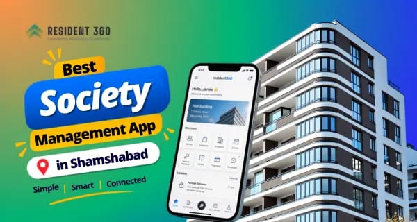 Best Society Management App in Shamshabad for Smarter Apartment Management