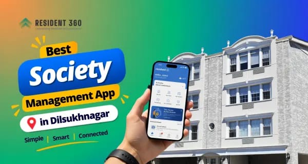 Best Society Management App in Dilsukhnagar for Smarter Apartment Management