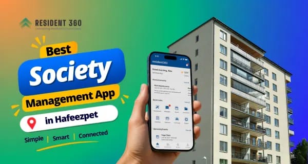 Best Society Management App in Hafeezpet for Smarter Apartment Management