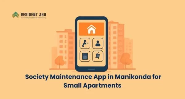 Best Society Maintenance App in Manikonda for Small Apartments