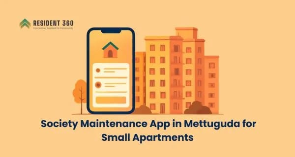 Best Society Maintenance App in Mettuguda for Small Apartments