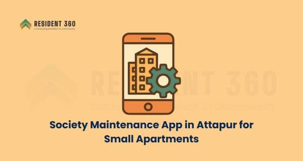 Best Society Maintenance App in Attapur for Small Apartments