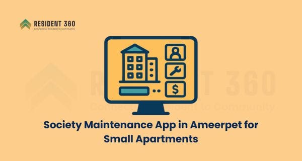 Best Society Maintenance App in Ameerpet for Small Apartments