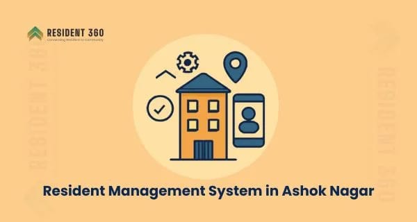 Resident Management System in Ashok Nagar for Apartments & Gated Communities