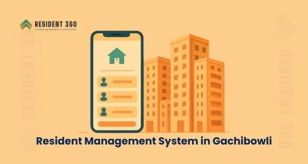 Resident Management System in Gachibowli for Apartments & Gated Communities