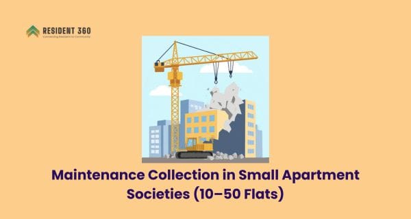Maintenance Collection in Small Apartment Societies (10–50 Flats)