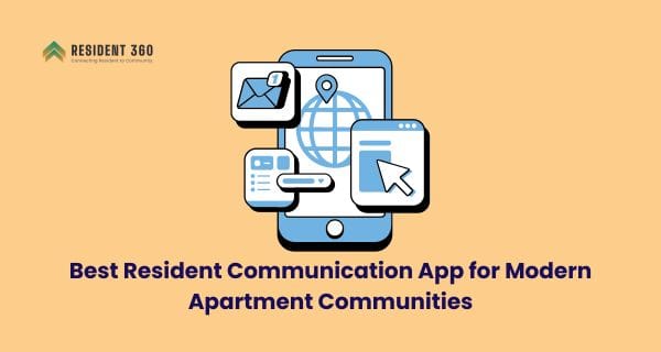 Best Resident Communication App for Modern Apartment Communities