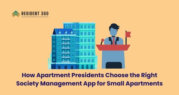 How Apartment Presidents Choose the Right Society Management App for Small Apartments