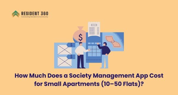 How Much Does a Society Management App Cost for Small Apartments (10–50 Flats)?