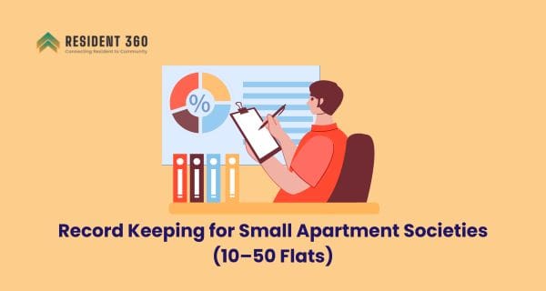 Record Keeping for Small Apartment Societies (10–50 Flats)