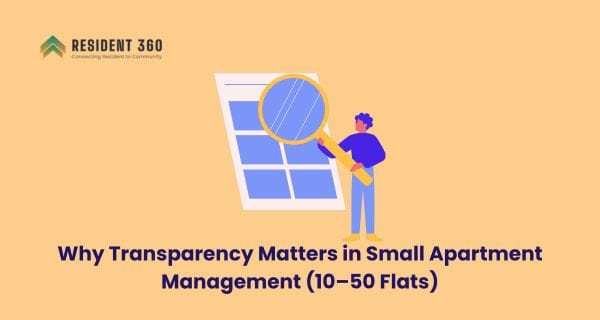 Why Transparency Matters in Small Apartment Management (10–50 Flats)