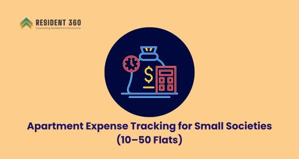 Apartment Expense Tracking for Small Societies (10–50 Flats)