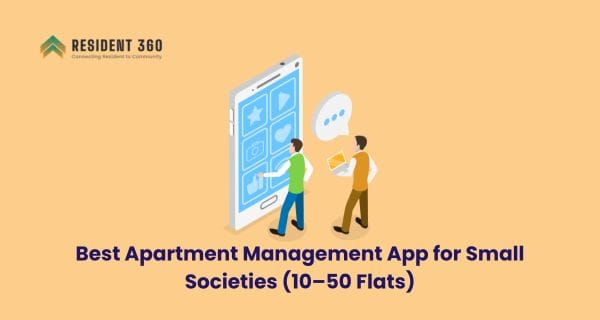 Best Apartment Management App for Small Societies (10–50 Flats)