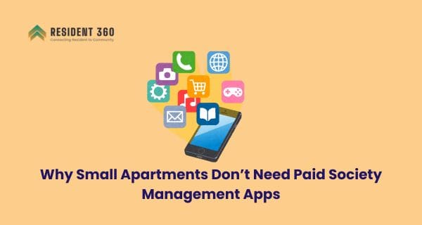 Why Small Apartments Don’t Need Paid Society Management Apps