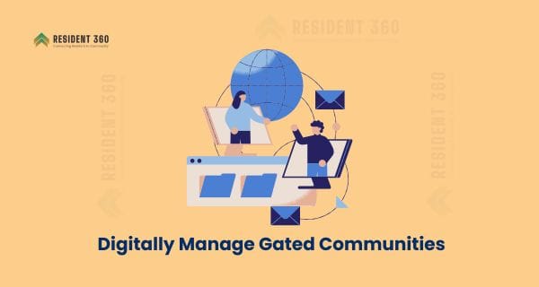 How to Digitally Manage Gated Communities in 2026