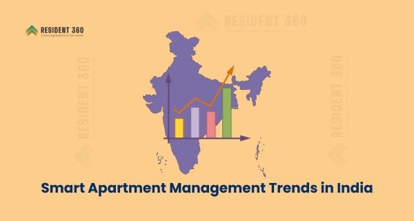 Top Smart Apartment Management Trends in India
