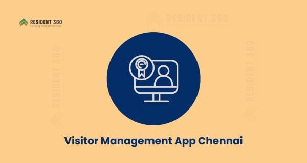 Visitor Management App Chennai for Secure Apartment Communities