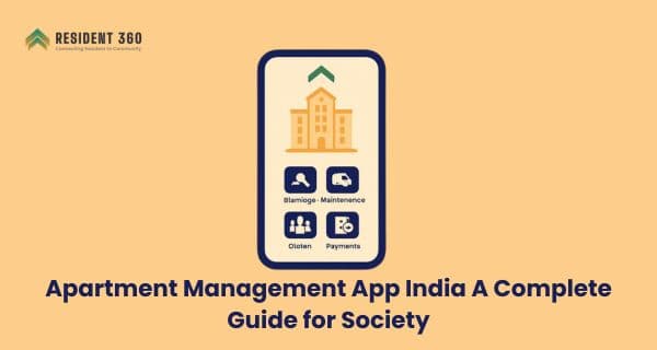 Apartment Management App India A Complete Guide for Society