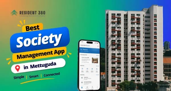 Best Society Management App in Mettuguda for Smarter Apartment Management