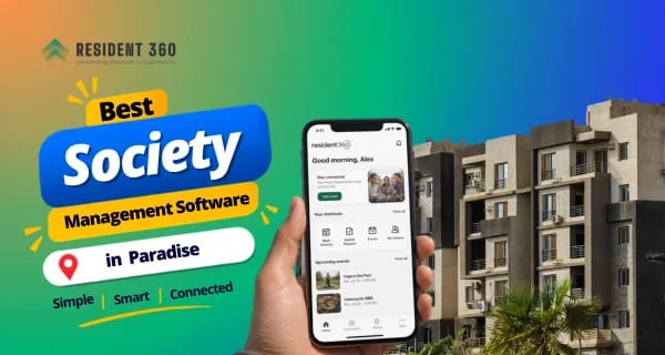 Society Management Software in Paradise for Smarter Apartment Management