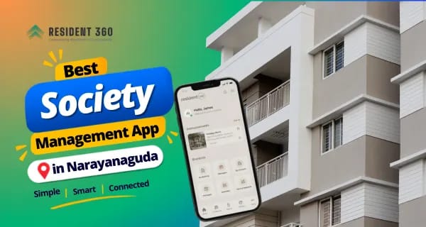 Best Society Management App in Narayanaguda for Smarter Apartment Management