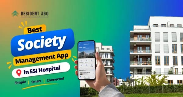 Best Society Management App in ESI Hospital for Smarter Apartment Management