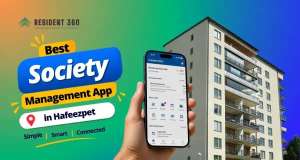 Best Society Management App in Hafeezpet for Smarter Apartment Management