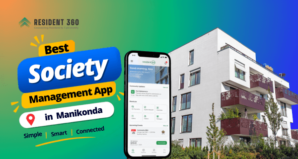 Best Society Management App in Manikonda for Smarter Apartment Management