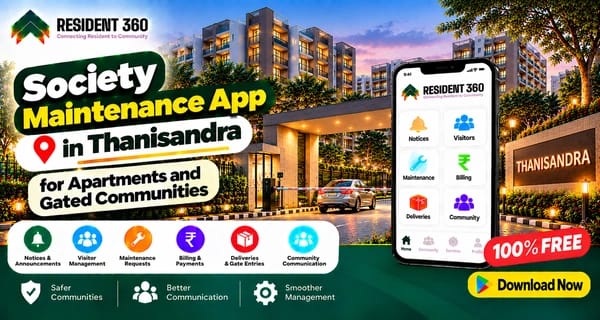 Society Maintenance App in Thanisandra for Apartments and Gated Communities